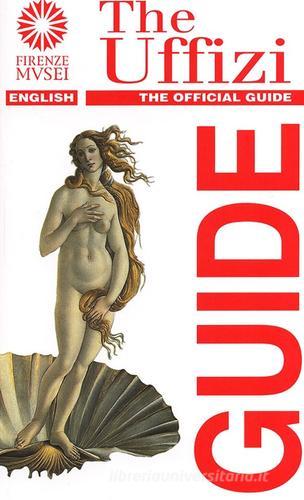 The Uffizi. The official guide di Gloria Fossi edito da Giunti Editore