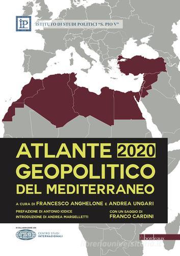 Atlante geopolitico del Mediterraneo 2020 edito da Bordeaux
