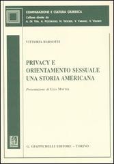 Privacy e orientamento sessuale. Una storia americana di Vittoria Barsotti edito da Giappichelli