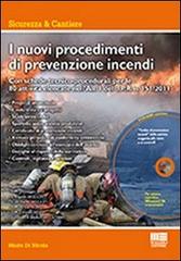 I nuovi procedimenti di prevenzione incendi. Con CD-ROM di Mario Di Nicola edito da Maggioli Editore