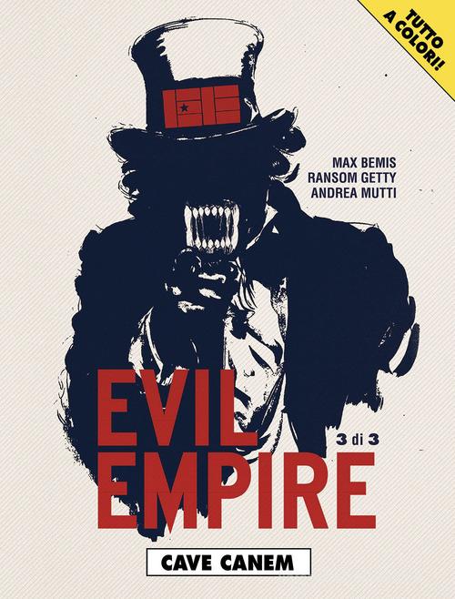 Evil empire vol.3 di Max Bemis, Ransom Getty, Andrea Mutti edito da Editoriale Cosmo