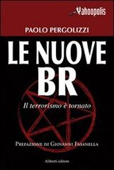 Le nuove BR di Paolo Pergolizzi edito da Aliberti