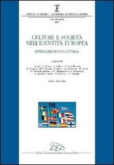 Culture e società nell'identità europea. Interazioni con l'Italia (2003-2004) edito da LED Edizioni Universitarie