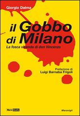Il gobbo di Milano di Giorgio Dalma edito da Meravigli