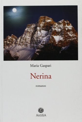 Nerina di Maria Gaspari edito da Antilia