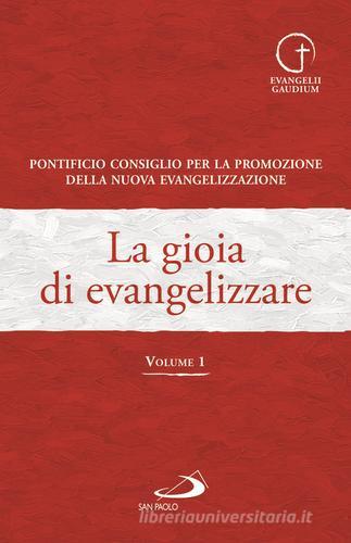 La gioia di evangelizzare vol.1 edito da San Paolo Edizioni