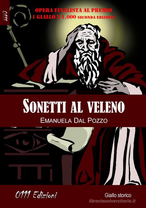 Sonetti al veleno di Emanuela Dal Pozzo edito da 0111edizioni