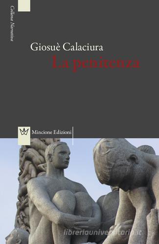 La penitenza di Giosuè Calaciura edito da Mincione Edizioni