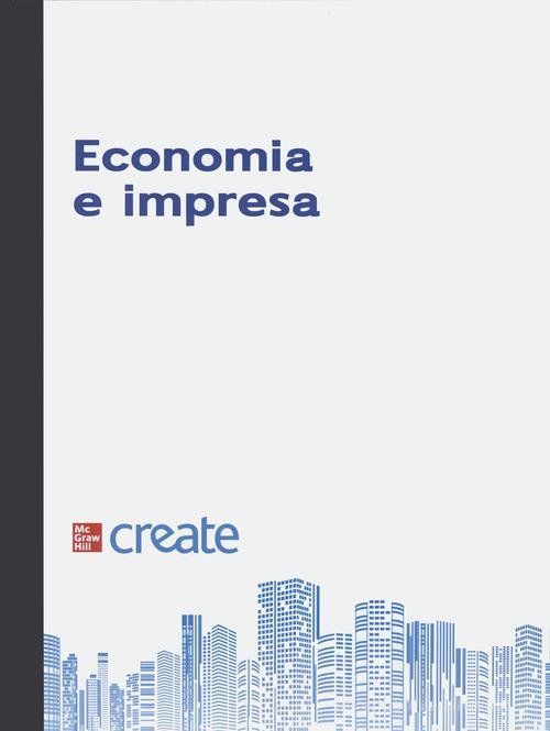 Economia e impresa. Con e-book. Con software online edito da McGraw-Hill Education