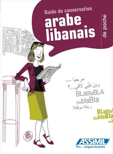 L' arabe libanais de poche di Iyad Al-Ghafari, Hans Leu, Rita Nammour-Wardini edito da Assimil Italia