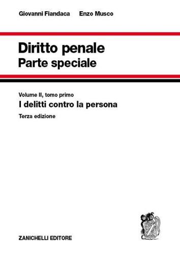 Diritto penale. Parte speciale vol.2.1 di Giovanni Fiandaca, Enzo Musco edito da Zanichelli