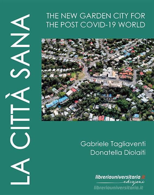 La Città Sana di Gabriele Tagliaventi, Donatella Diolaiti edito da libreriauniversitaria.it