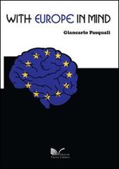 With Europe in mind di Giancarlo Pasquali edito da Nuova Cultura