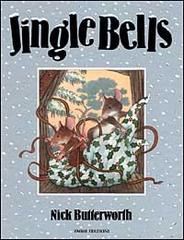 Jingle bells di Nick Butterworth edito da Emme Edizioni