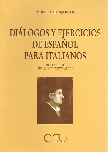Díalogos y ejercicios de español para italianos di Pietro L. Quarta edito da CISU
