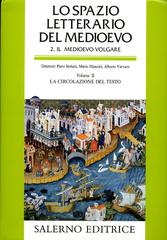 Lo spazio letterario del Medioevo. Il Medioevo volgare vol.2 edito da Salerno