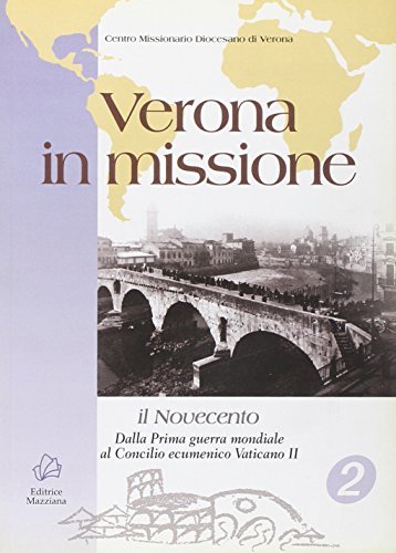 Verona in missione vol.2 edito da Mazziana