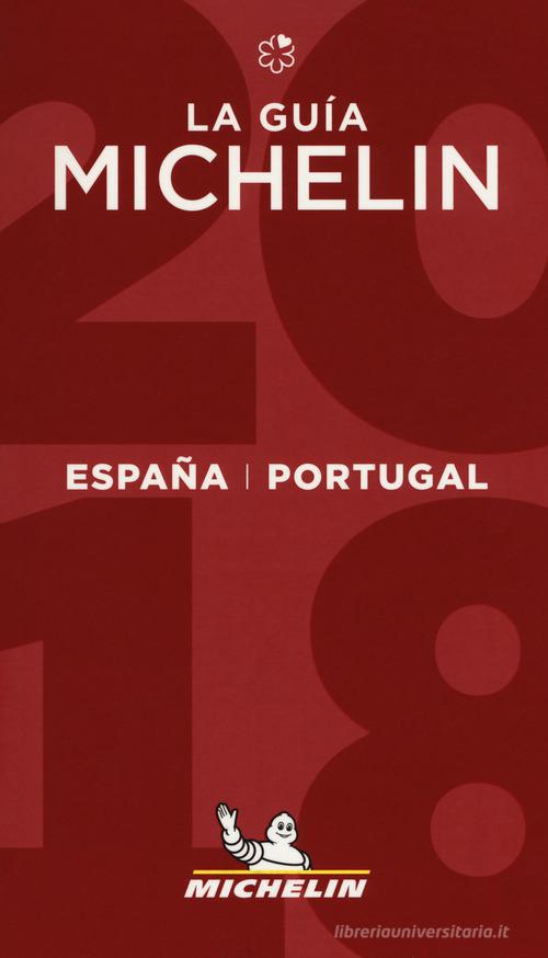 España & Portugal 2018. La guida rossa edito da Michelin Italiana