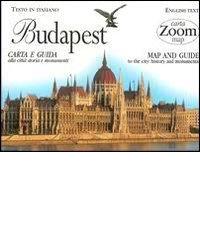 Budapest. Carta e guida alla città: storia e monumenti edito da Giunti Editore
