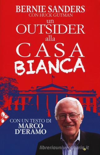 Un outsider alla Casa bianca di Bernie Sanders, Huck Gutman edito da Jaca Book