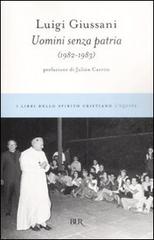 Uomini senza patria (1982-1983) di Luigi Giussani edito da Rizzoli