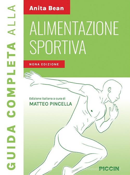 Guida completa all'alimentazione sportiva di Anita Bean edito da Piccin-Nuova Libraria