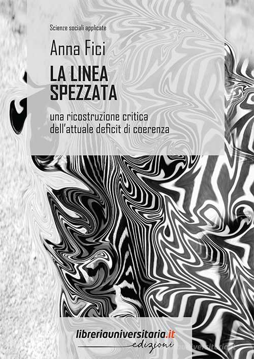La linea spezzata di Anna Fici edito da libreriauniversitaria.it