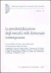 La presidenzializzazione degli esecutivi nelle democrazie contemporanee edito da Giappichelli