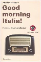 Good morning Italia! di Davide Giacalone edito da Rubbettino