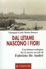 Dal letame nascono i fiori di Vitangelo C. M. Denora edito da Apostolato della Preghiera