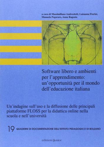 Software libero e ambienti per l'apprendimento: un'opportunità per il mondo dell'educazione italiana edito da Edizioni Junior