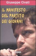 Il manifesto del partito dei giovani di Giuseppe Civati edito da Melampo