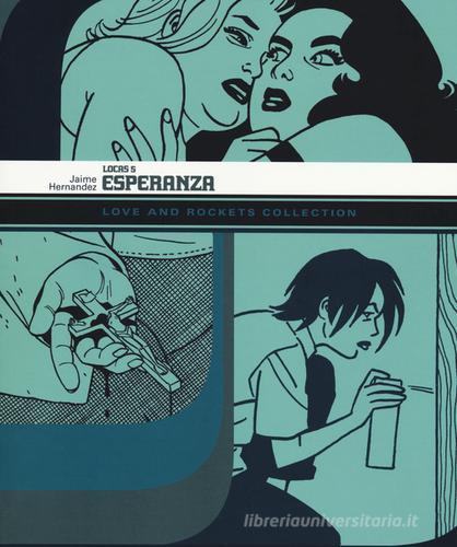 Esperanza. Love and rockets collection. Locas vol.5 di Jaime Hernandez edito da Panini Comics