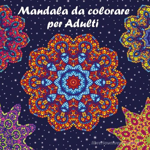 Mandala da colorare per adulti con pennarelli di Alessandro Battan