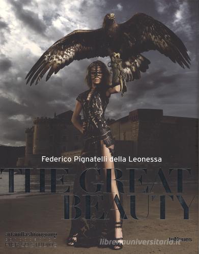 The great beauty. Ediz. italiana e inglese di Federico Pignatelli della Leonessa edito da TeNeues