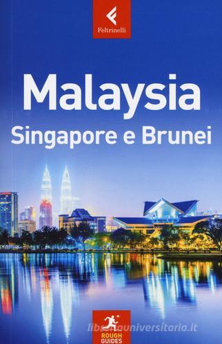 Malaysia, Singapore e Brunei di David Leffman, Richard Lim edito da Feltrinelli