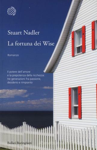 La fortuna dei Wise di Stuart Nadler edito da Bollati Boringhieri