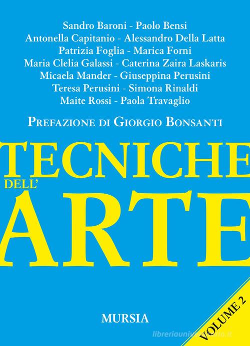 Tecniche dell'arte vol. 2 edito da Mursia