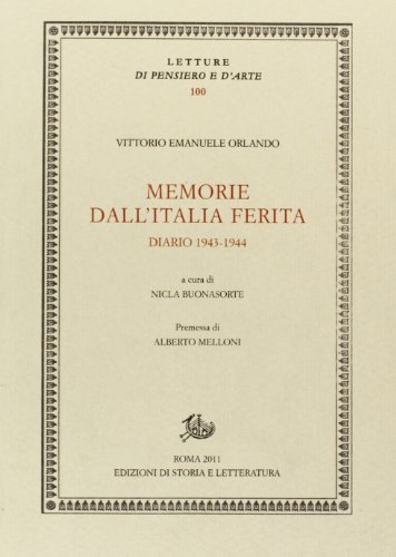 Memorie dall'Italia ferita. Diario 1943-1944 di Vittorio Emanuele Orlando edito da Storia e Letteratura