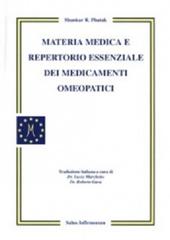Materia medica e repertorio essenziale dei medicamenti omeopatici di Shankar R. Phatak edito da Salus Infirmorum