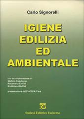 Igiene edilizia ed ambientale di Carlo Signorelli edito da SEU