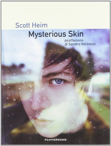 Mysterious Skin di Scott Heim edito da Playground