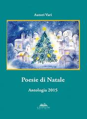 Poesie di Natale. Antologia 2015 edito da Edizioni per Tutti
