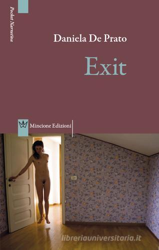 Libro Exit di Daniela De Prato di Mincione Edizioni