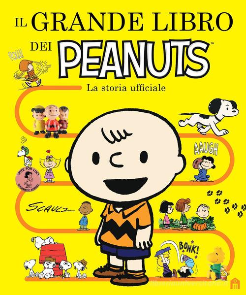 Il grande libro dei Peanuts. La storia ufficiale di Simon Beecroft edito da Magazzini Salani