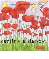 Zerlina e Dendè di Barbara Seppi, Piero Mazzoli edito da Jaca Book