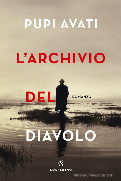 Libro L'archivio del diavolo di Pupi Avati di Solferino