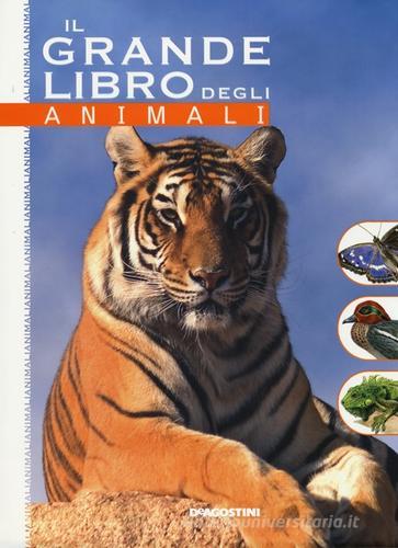 Il grande libro degli animali edito da De Agostini