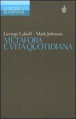Metafora e vita quotidiana di George Lakoff, Mark Johnson edito da Bompiani