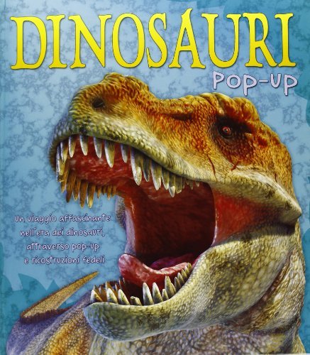 Dinosauri. Libro pop-up edito da IdeeAli